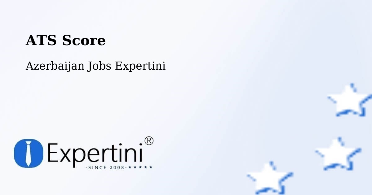 Resume ATS Score & Job Description Match Tool – Azerbaijan - Azerbaijan Jobs Expertini