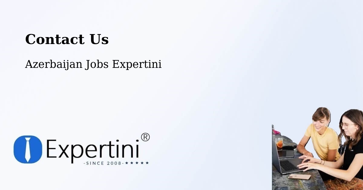 Contact Expertini – Azerbaijan - Azerbaijan Jobs Expertini