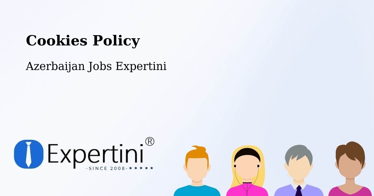 Cookie Policy – Azerbaijan - Azerbaijan Jobs Expertini