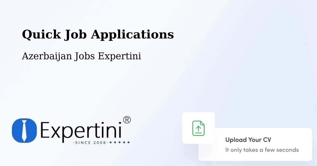 Quick Job Applications - Azerbaijan Jobs Expertini