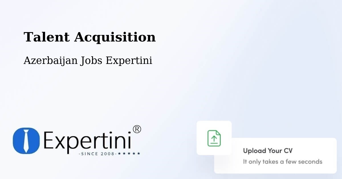 Post Jobs & Find Candidates in Azerbaijan – Talent Acquisition Solutions - Azerbaijan Jobs Expertini